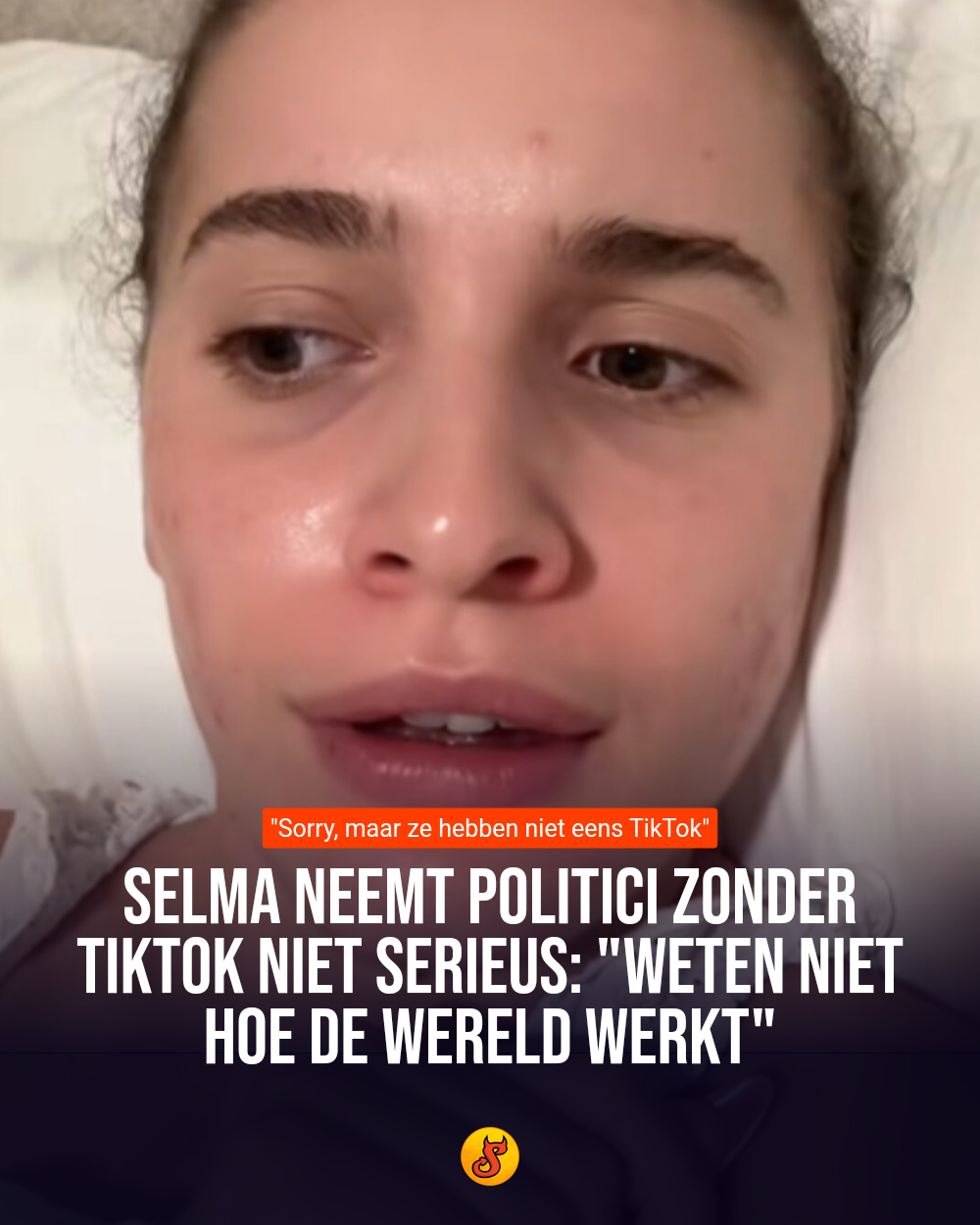 Selma neemt politici zonder TikTok niet serieus: "Weten niet hoe de wereld werkt"