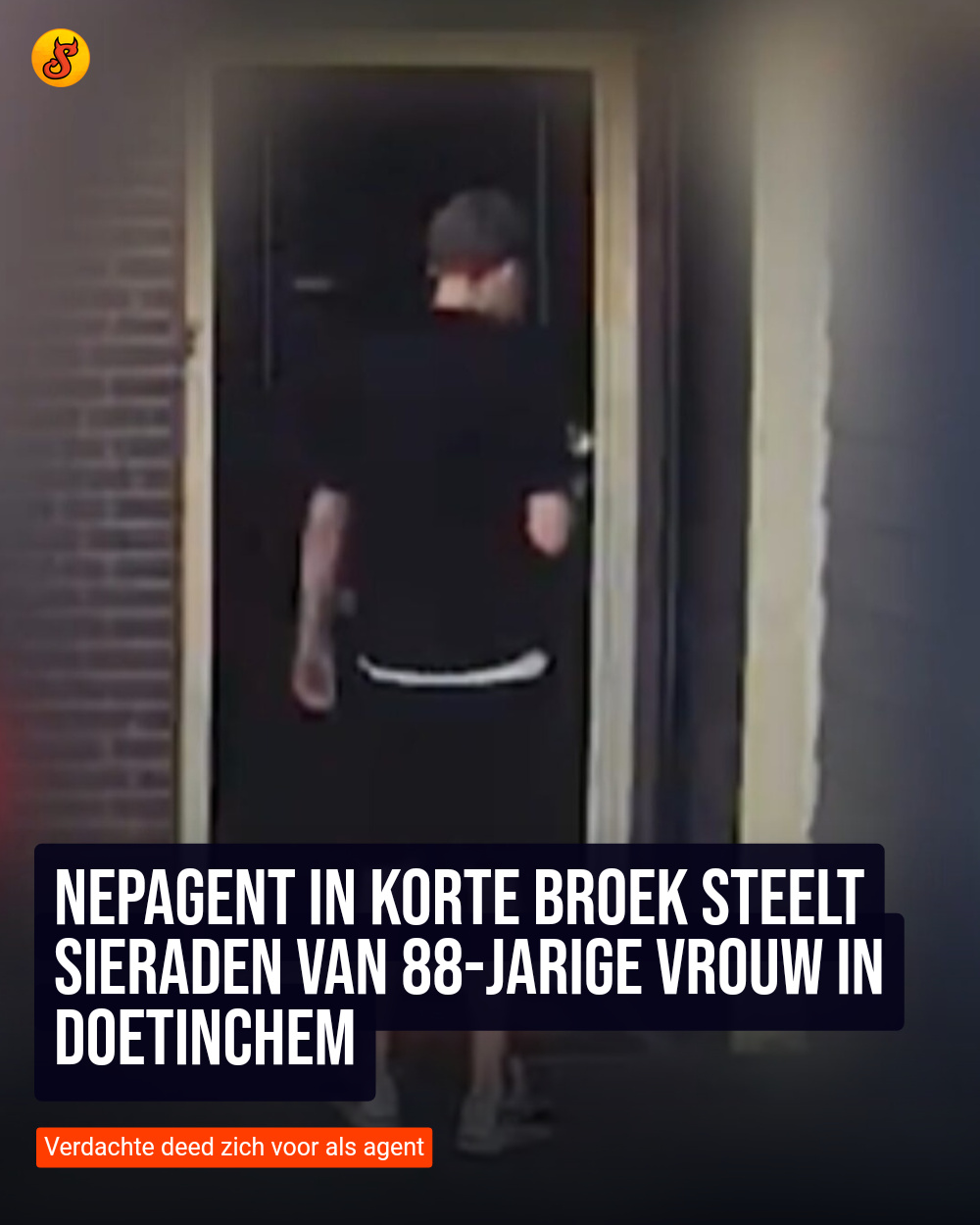 Nepagent in korte broek steelt sieraden van 88-jarige vrouw in Doetinchem