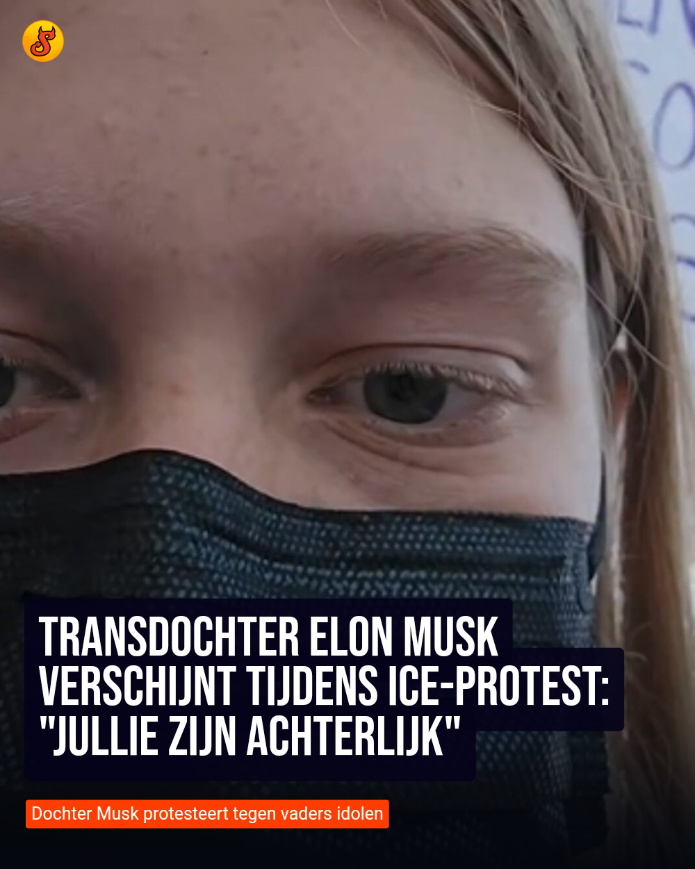 Transdochter Elon Musk verschijnt tijdens ICE-protest: "Jullie zijn achterlijk"
