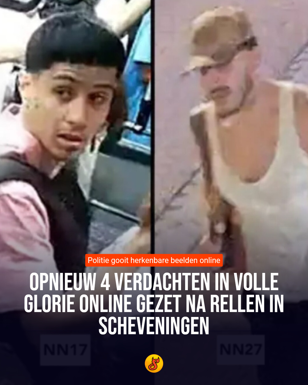 Opnieuw 4 verdachten in volle glorie online gezet na rellen in Scheveningen