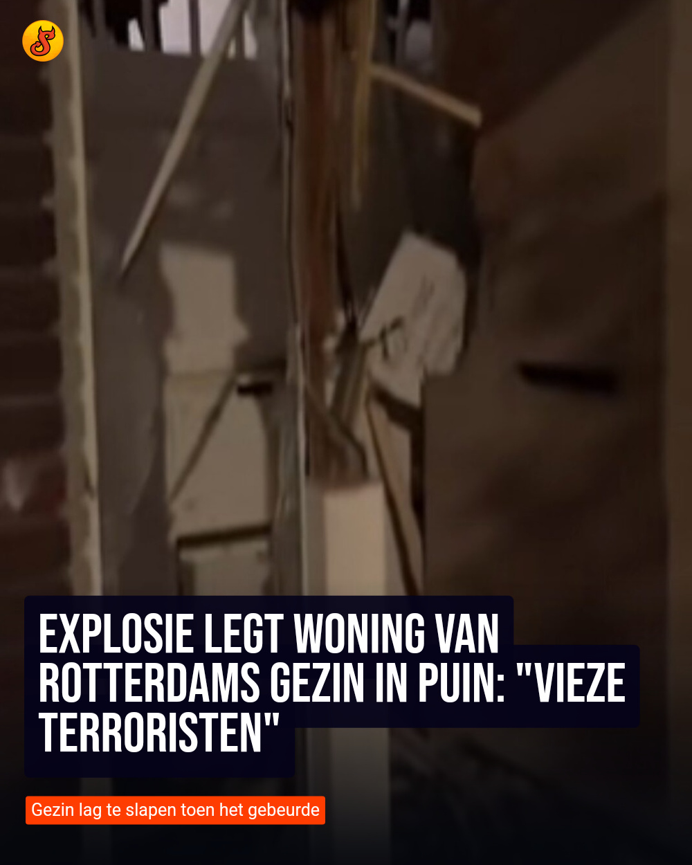 Explosie legt woning van Rotterdams gezin in puin: "Vieze terroristen"