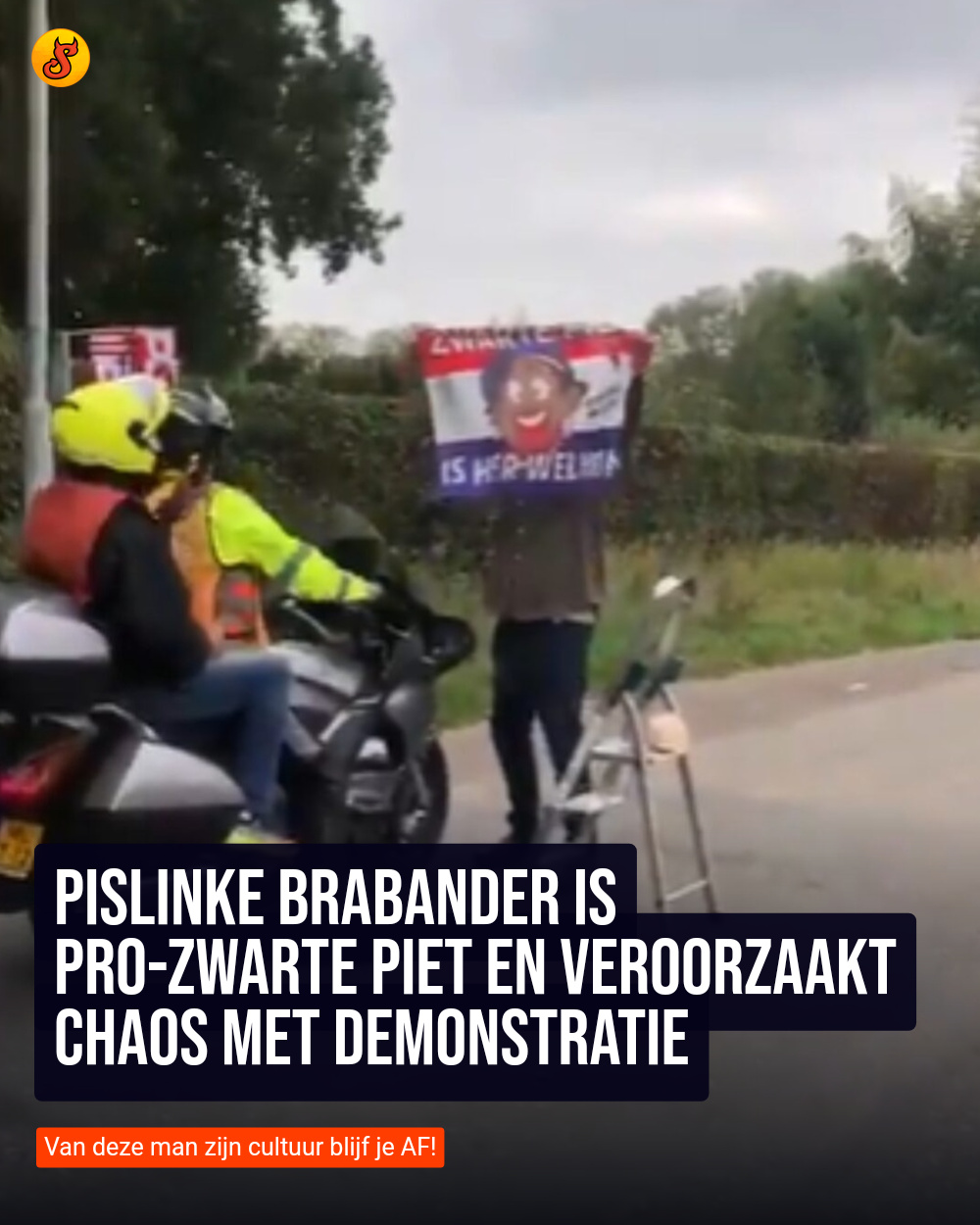 Pislinke Brabander is pro-Zwarte Piet en veroorzaakt chaos met demonstratie