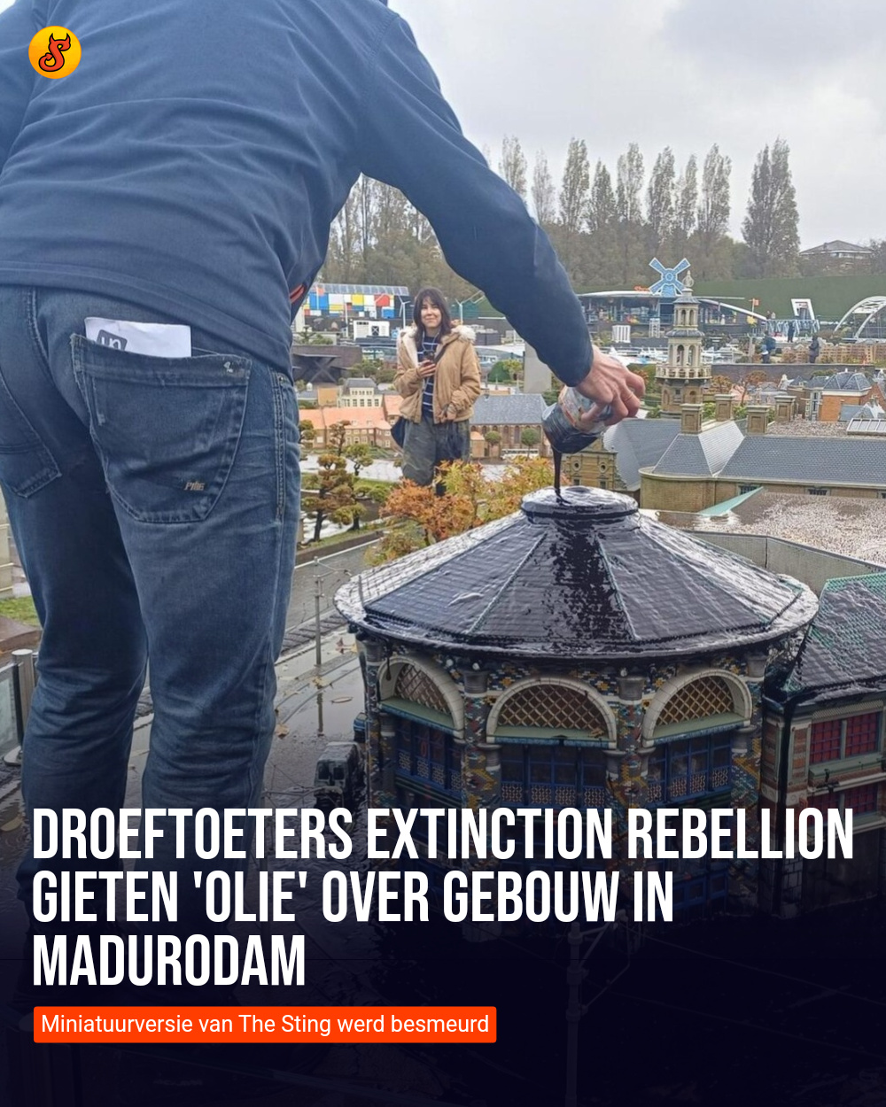 Droeftoeters Extinction Rebellion gieten 'olie' over gebouw in Madurodam