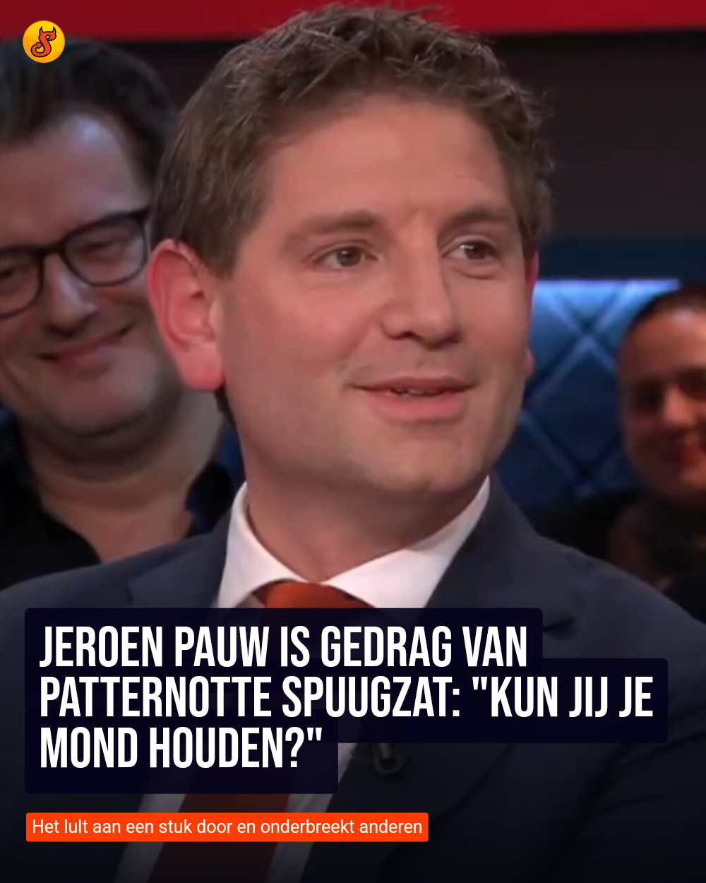 Jeroen Pauw is gedrag van Patternotte spuugzat: "Kun jij je mond houden?"