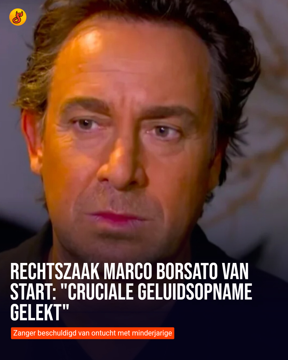 Rechtszaak Marco Borsato van start: "Cruciale geluidsopname gelekt"