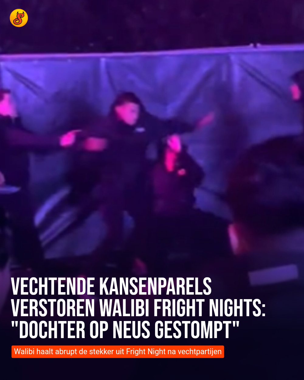 Vechtende kansenparels verstoren Walibi Fright Nights: "Dochter op neus gestompt"