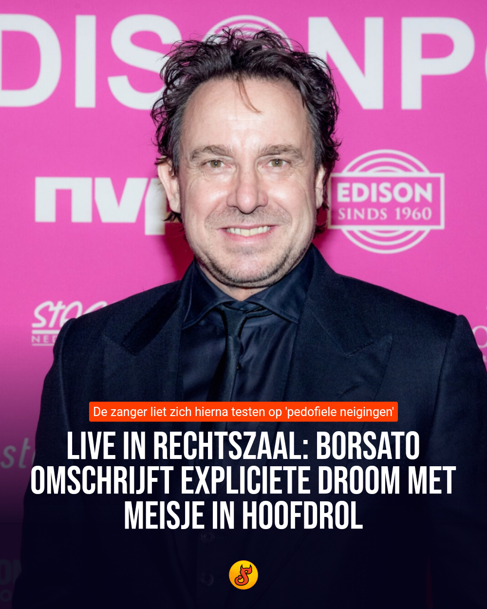 Live in rechtszaal: Borsato omschrijft expliciete droom met meisje in hoofdrol