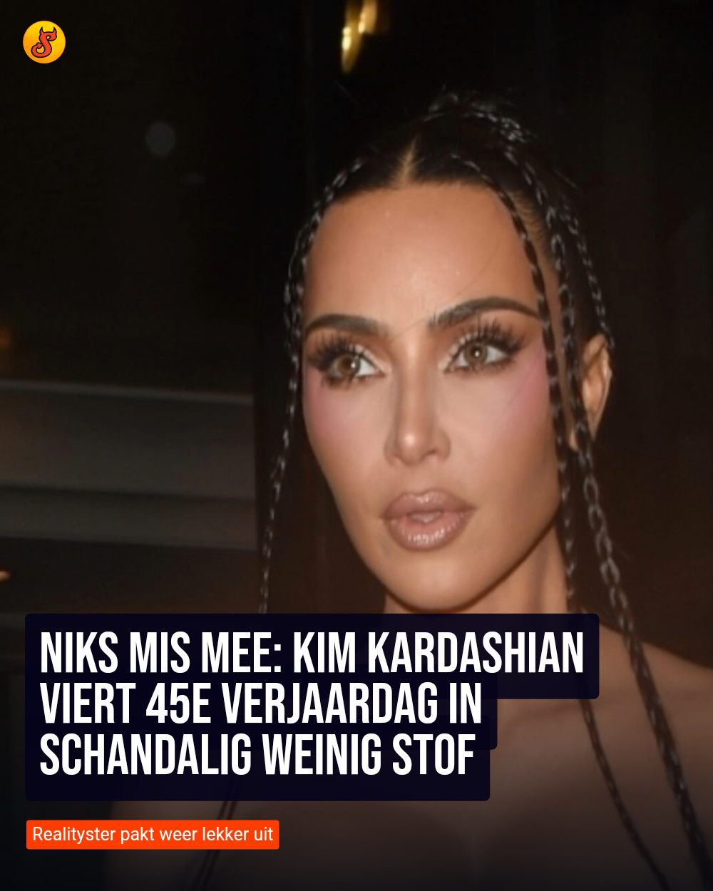Niks mis mee: Kim Kardashian viert 45e verjaardag in schandalig weinig stof