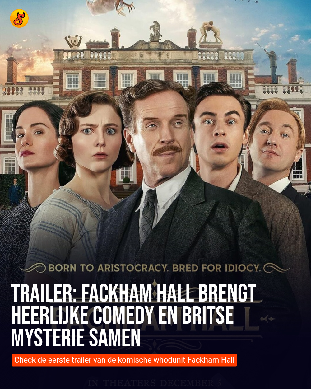 Trailer: Fackham Hall brengt heerlijke comedy en Britse mysterie samen