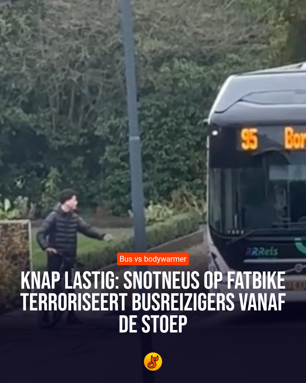 Knap lastig: Snotneus op fatbike terroriseert busreizigers vanaf de stoep