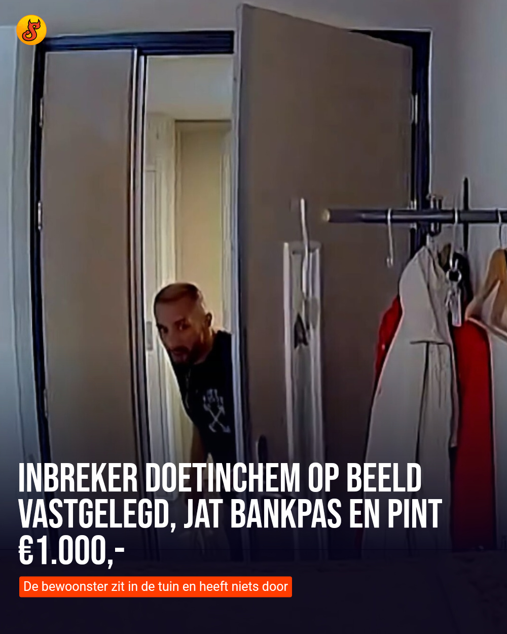 Inbreker Doetinchem op beeld vastgelegd, jat bankpas en pint €1.000,-