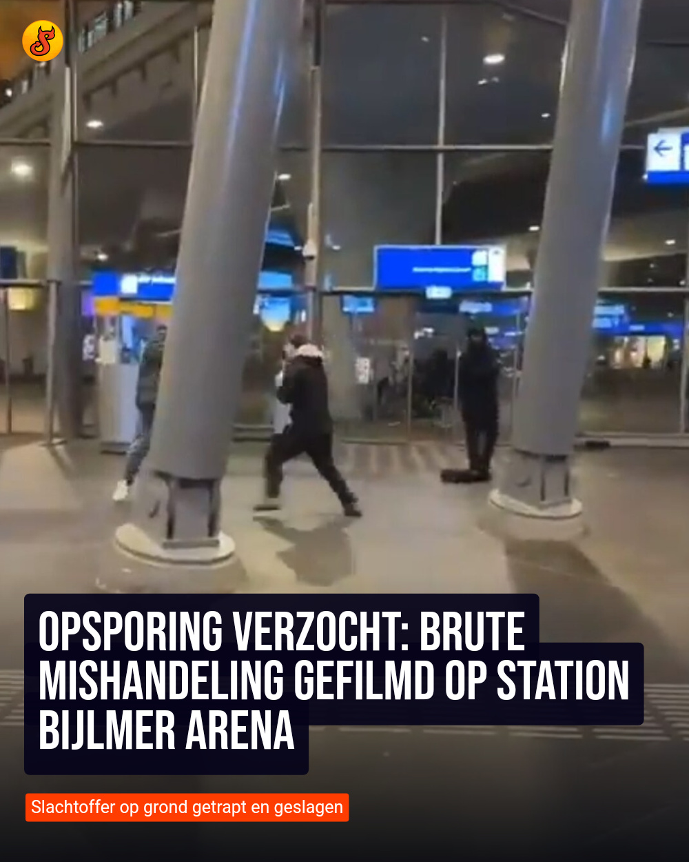 Opsporing verzocht: Brute mishandeling gefilmd op station Bijlmer Arena