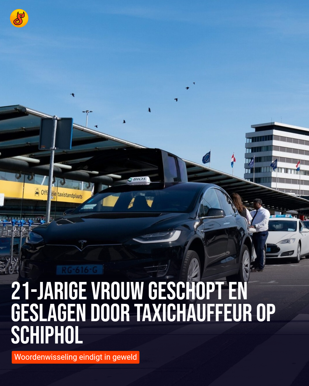 21-jarige vrouw geschopt en geslagen door taxichauffeur op Schiphol