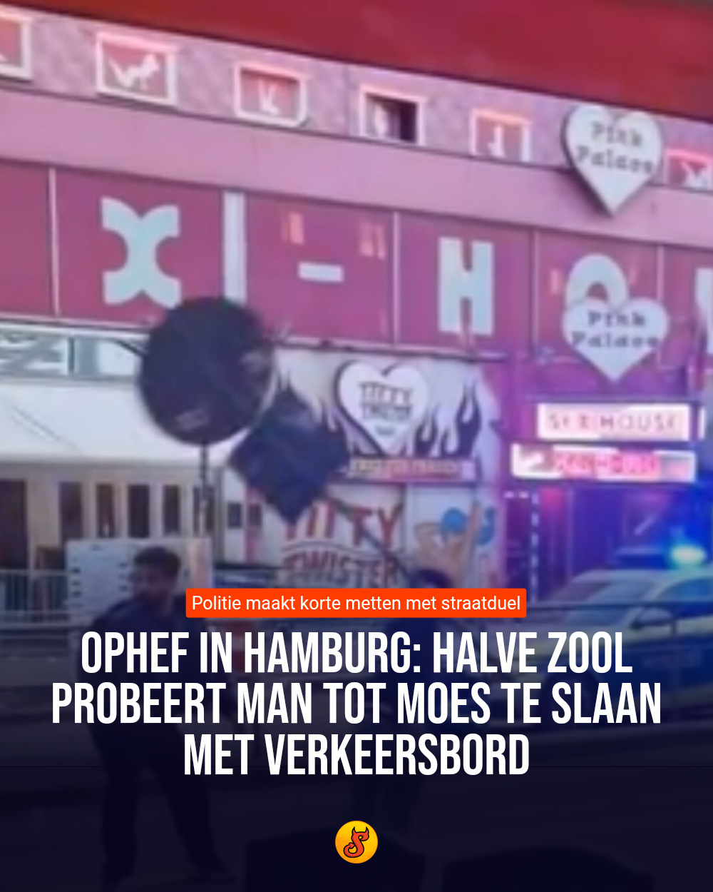 Ophef in Hamburg: Halve zool probeert man tot moes te slaan met verkeersbord
