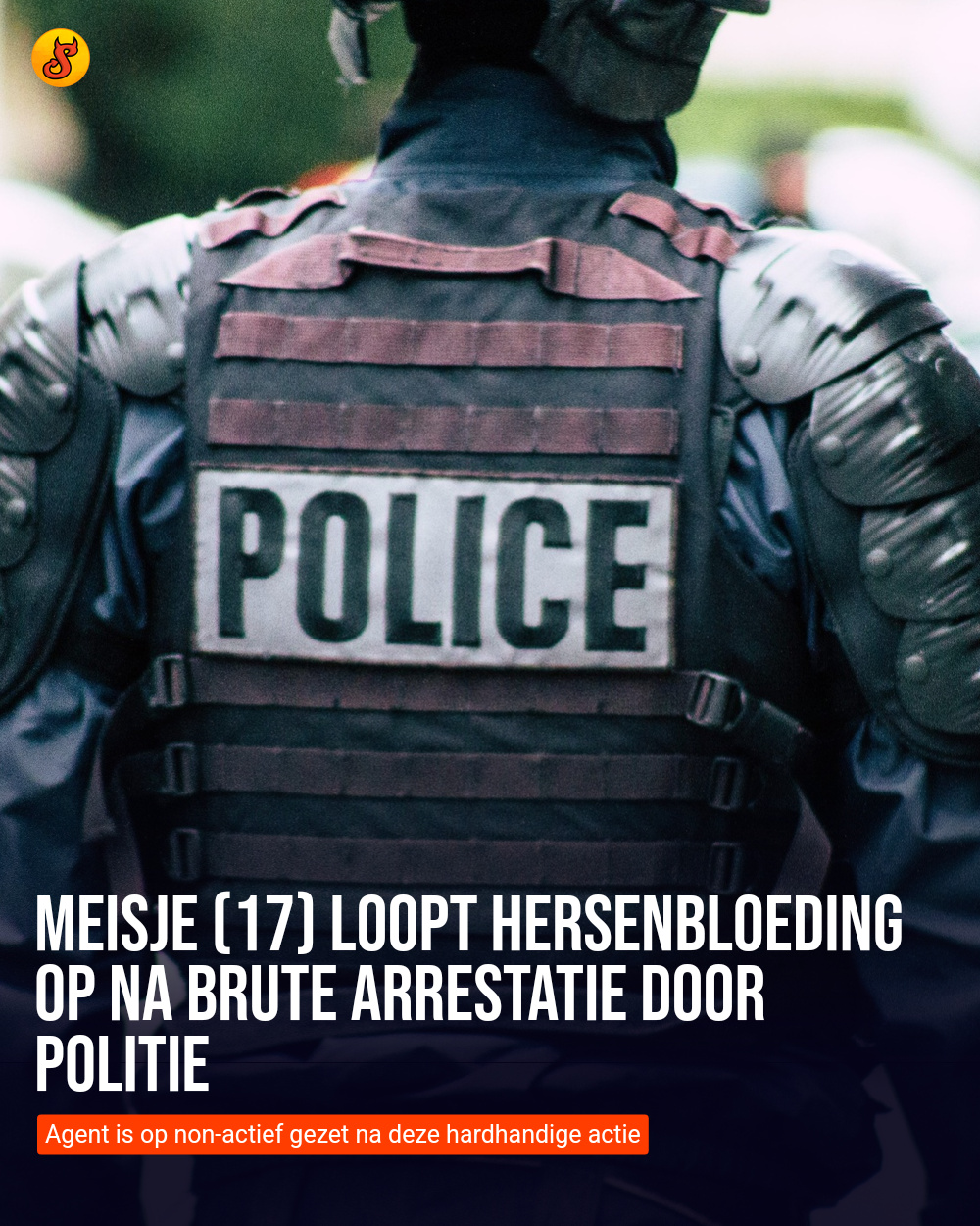 Meisje (17) loopt hersenbloeding op na brute arrestatie door politie