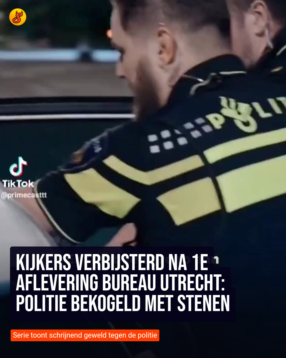 Kijkers verbijsterd na 1e aflevering Bureau Utrecht: Politie bekogeld met stenen