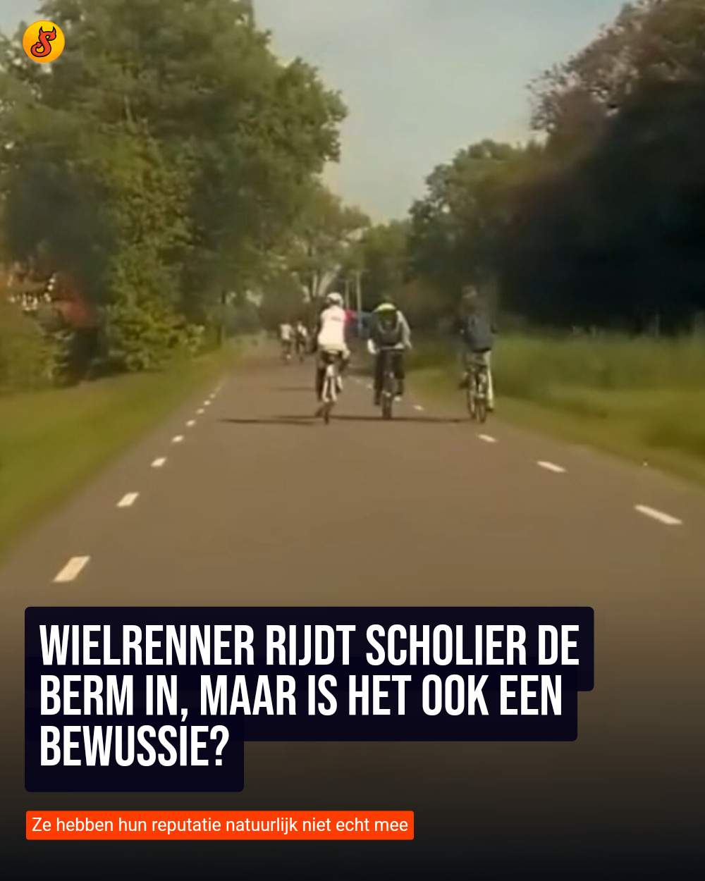 Wielrenner rijdt scholier de berm in, maar is het ook een bewussie?