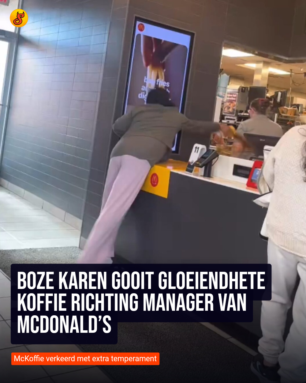 Boze Karen gooit gloeiendhete koffie richting manager van McDonald’s
