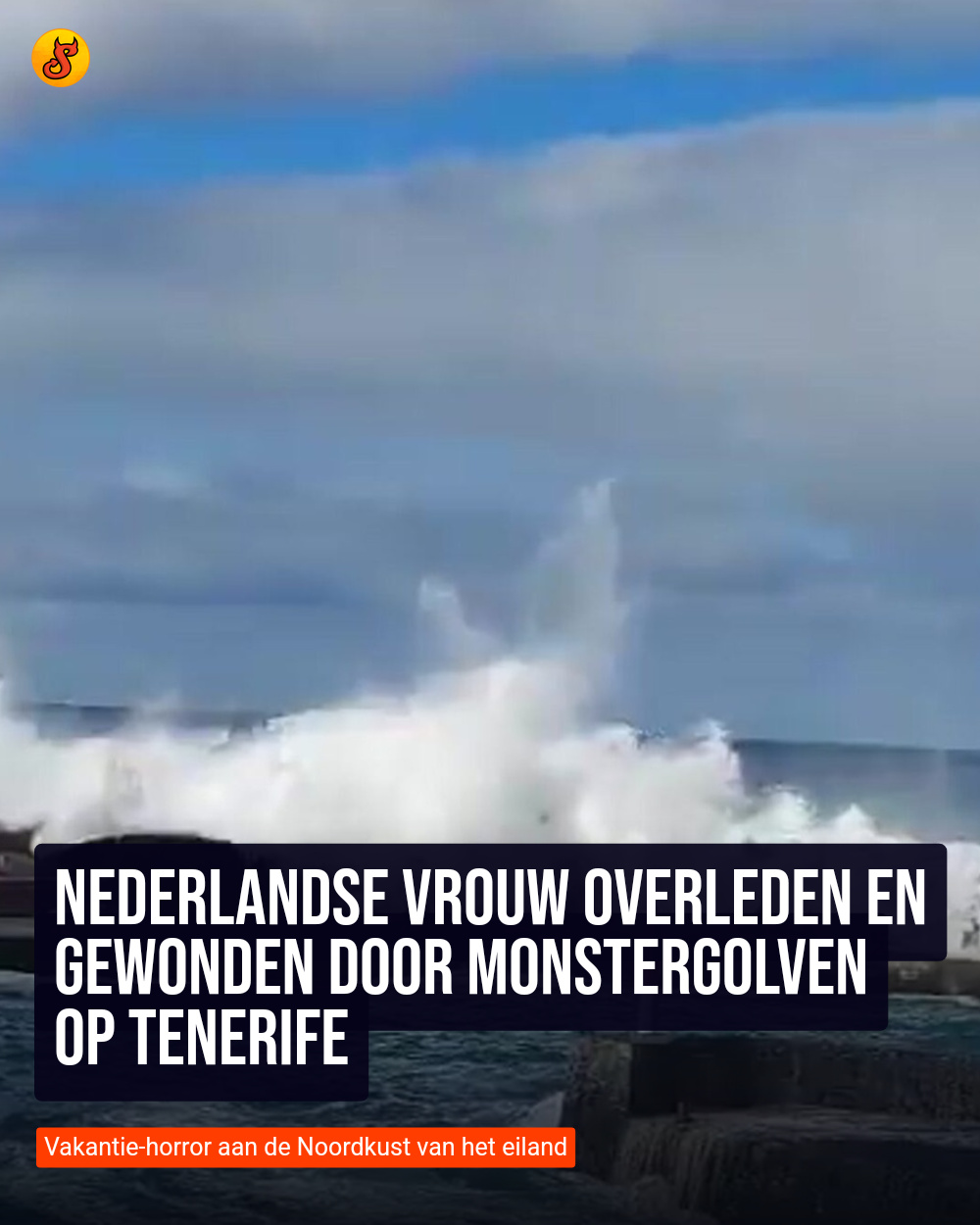 Nederlandse vrouw overleden en gewonden door monstergolven op Tenerife