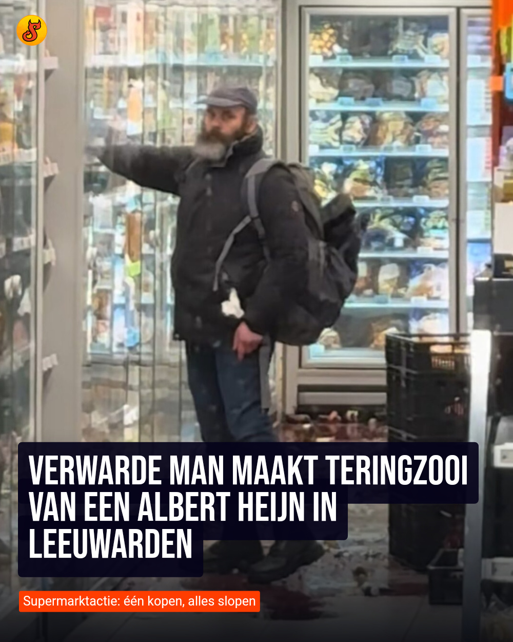 Verwarde man maakt teringzooi van een Albert Heijn in Leeuwarden