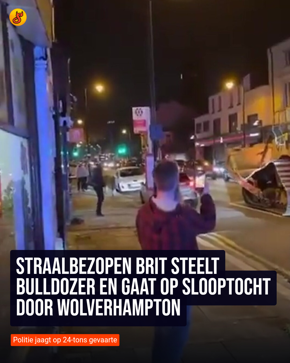 Straalbezopen Brit steelt bulldozer en gaat op slooptocht door Wolverhampton