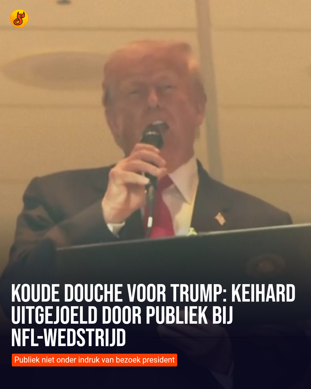 Koude douche voor Trump: Keihard uitgejoeld door publiek bij NFL-wedstrijd