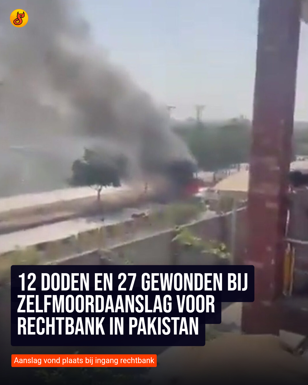 12 doden en 27 gewonden bij zelfmoordaanslag voor rechtbank in Pakistan