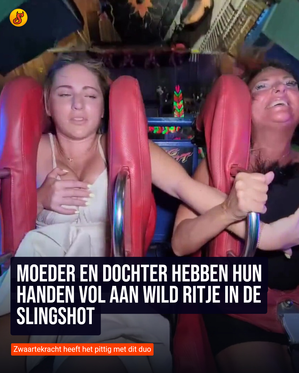 Moeder en dochter hebben hun handen vol aan wild ritje in de slingshot