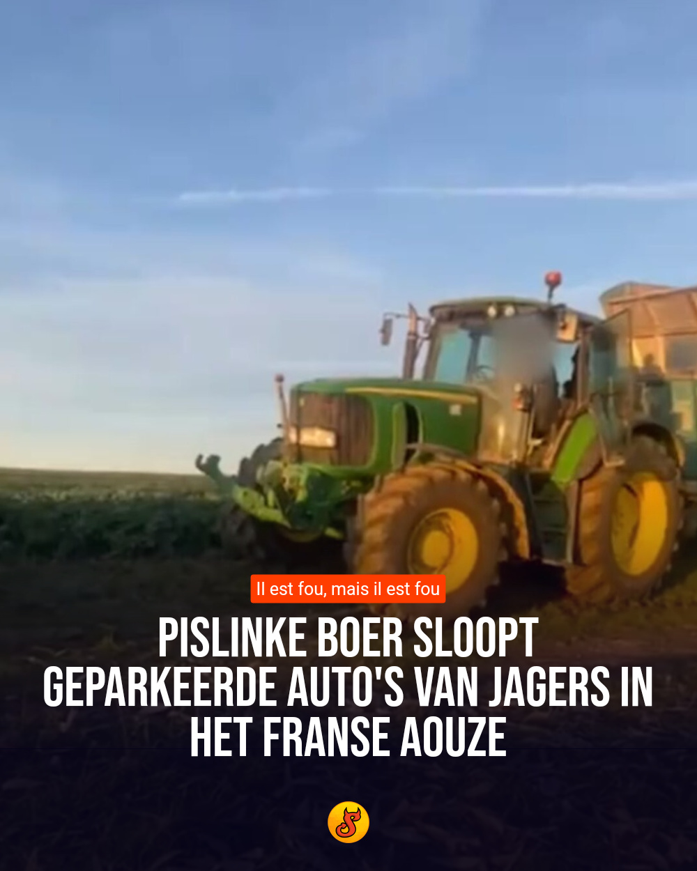 Pislinke boer sloopt geparkeerde auto's van jagers in het Franse Aouze