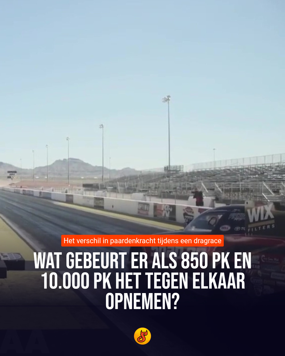 Wat gebeurt er als 850 pk en 10.000 pk het tegen elkaar opnemen?