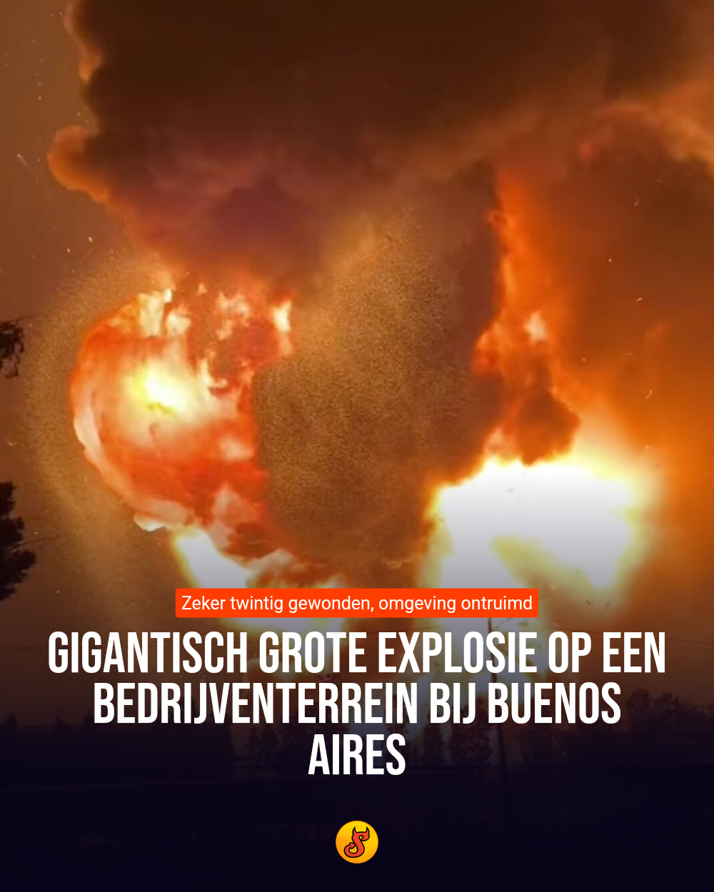 Gigantisch grote explosie op een bedrijventerrein bij Buenos Aires