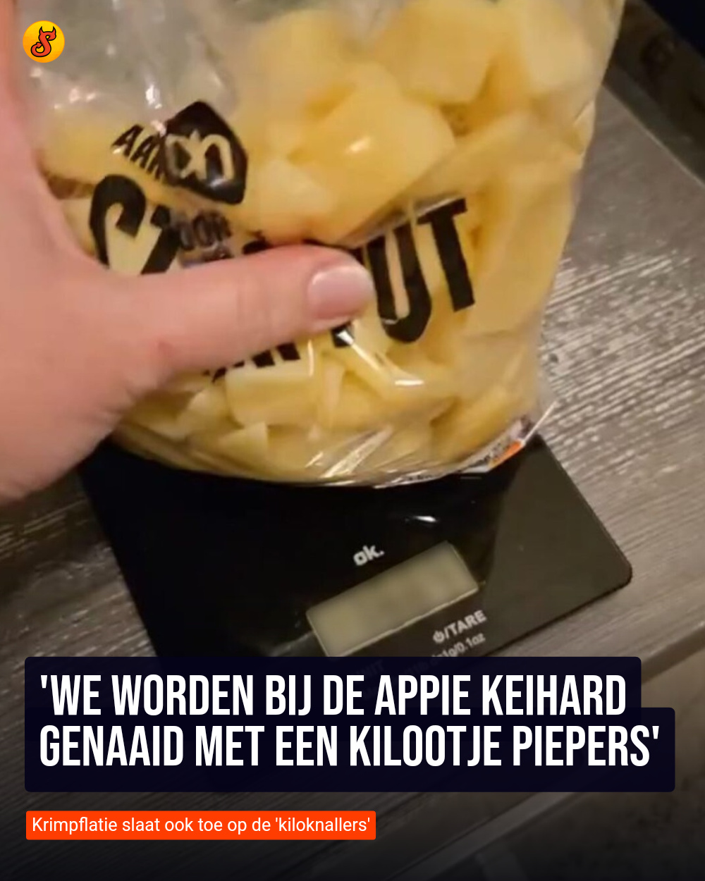 'We worden bij de Appie keihard genaaid met een kilootje piepers'