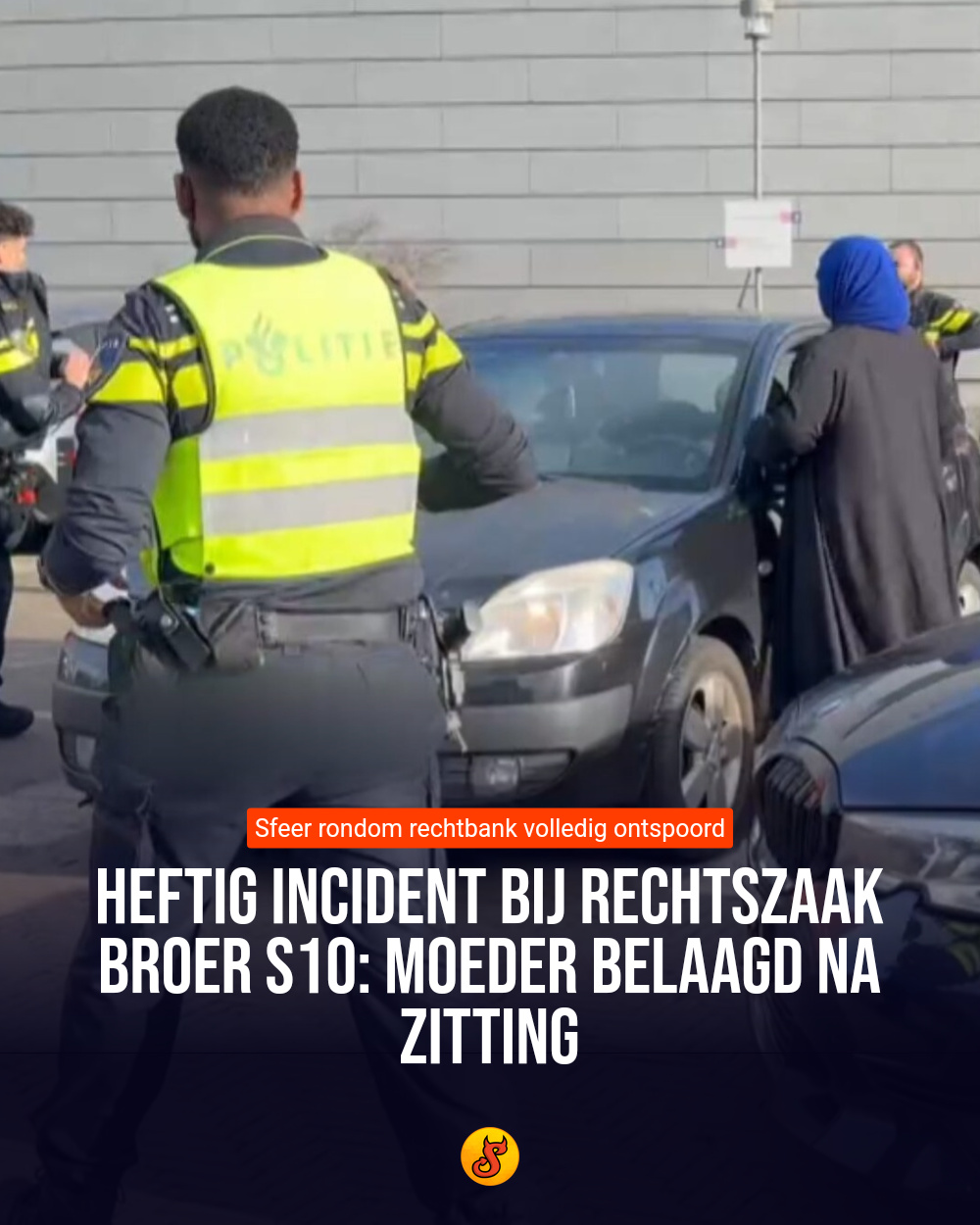 Heftig incident bij rechtszaak broer S10: Moeder belaagd na zitting