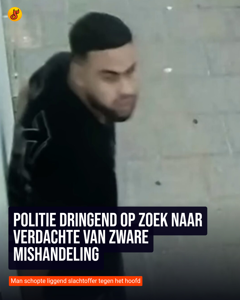 Politie dringend op zoek naar verdachte van zware mishandeling