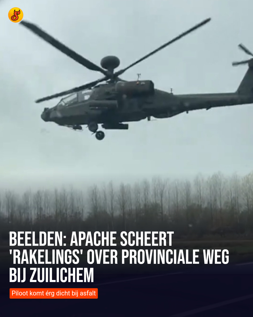 Beelden: Apache scheert 'rakelings' over provinciale weg bij Zuilichem