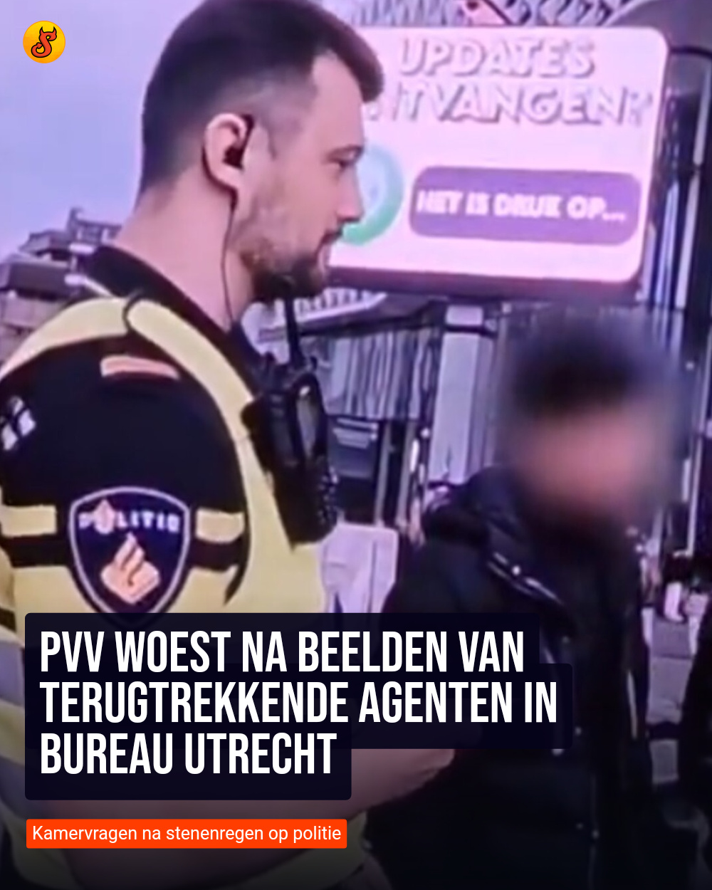 PVV woest na beelden van terugtrekkende agenten in Bureau Utrecht