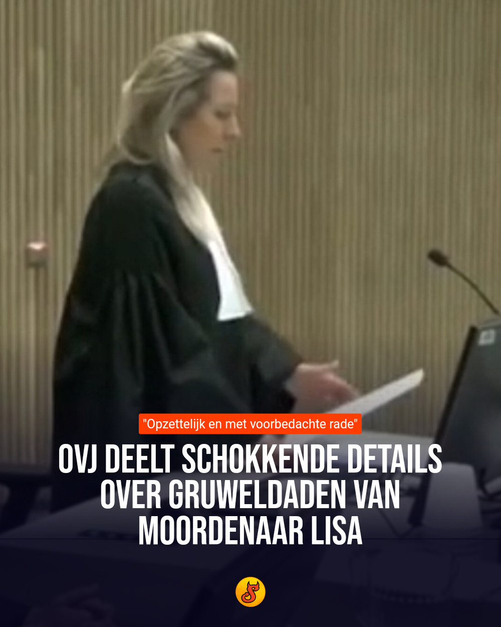 OvJ deelt schokkende details over gruweldaden van moordenaar Lisa