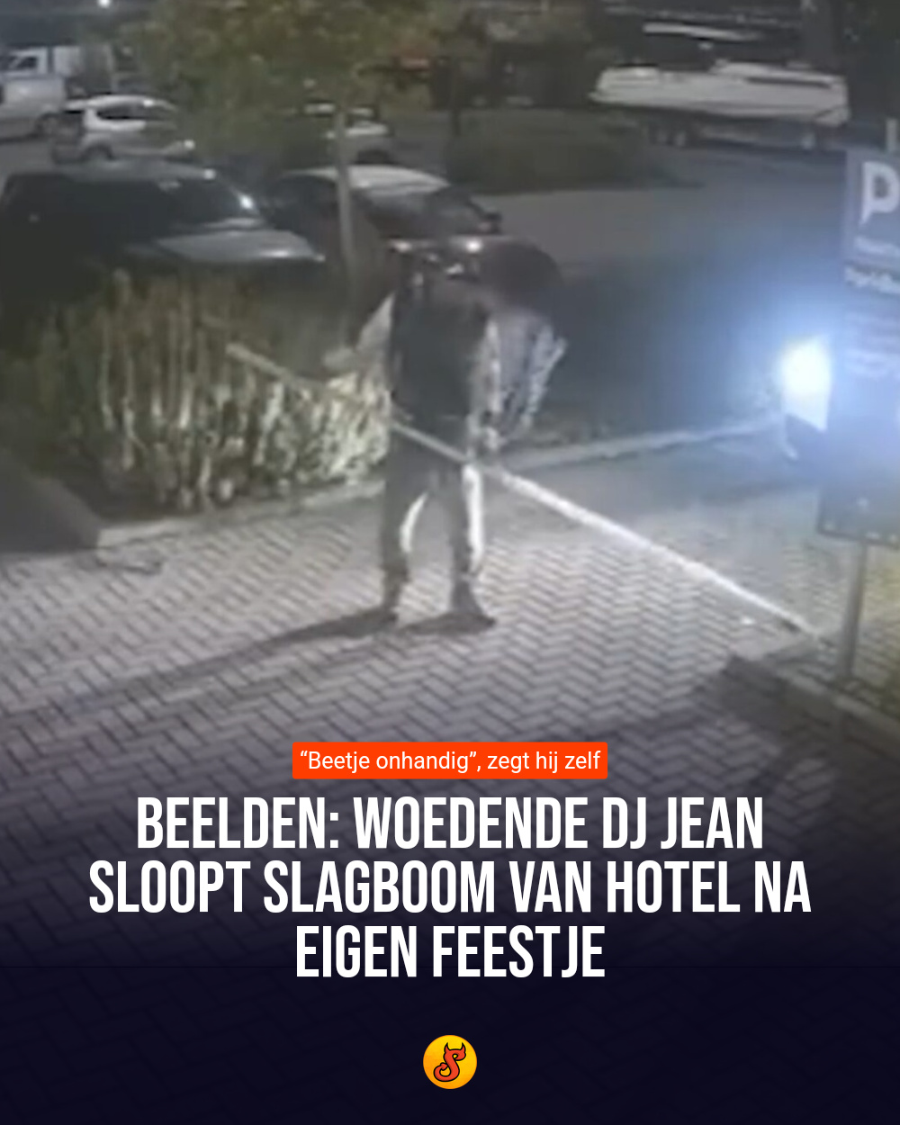 Beelden: Woedende DJ Jean sloopt slagboom van hotel na eigen feestje