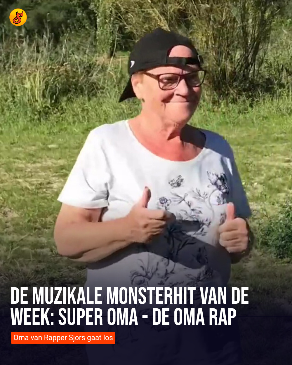 De muzikale monsterhit van de week: Super Oma - De Oma Rap