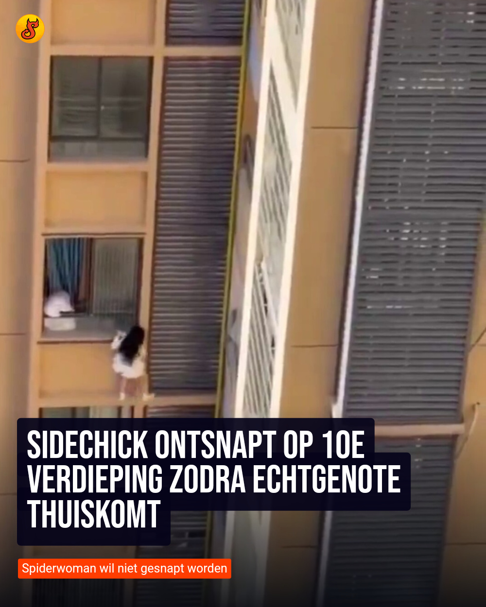 Sidechick ontsnapt op 10e verdieping zodra echtgenote thuiskomt