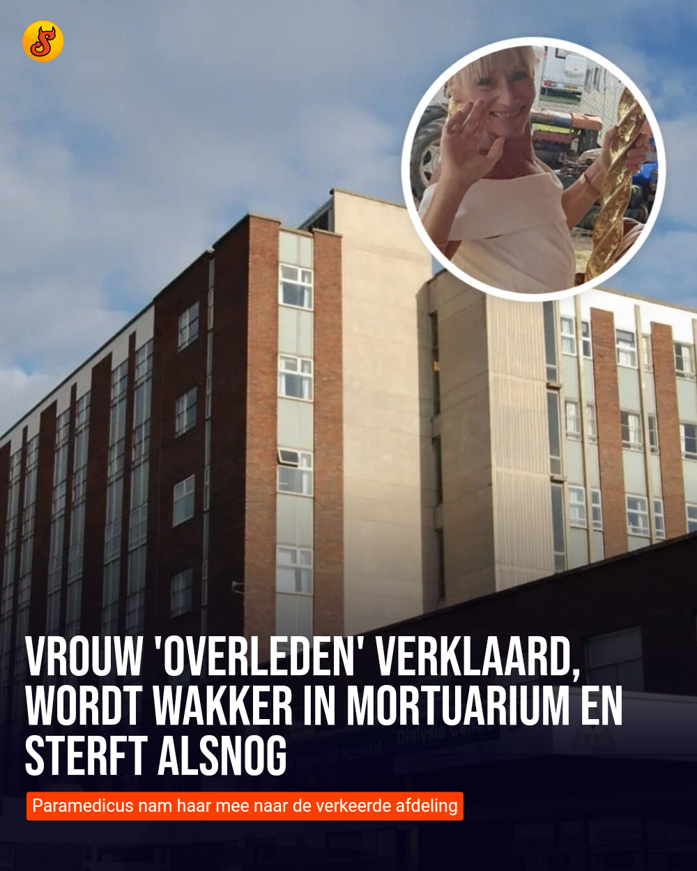 Vrouw 'overleden' verklaard, wordt wakker in mortuarium en sterft alsnog