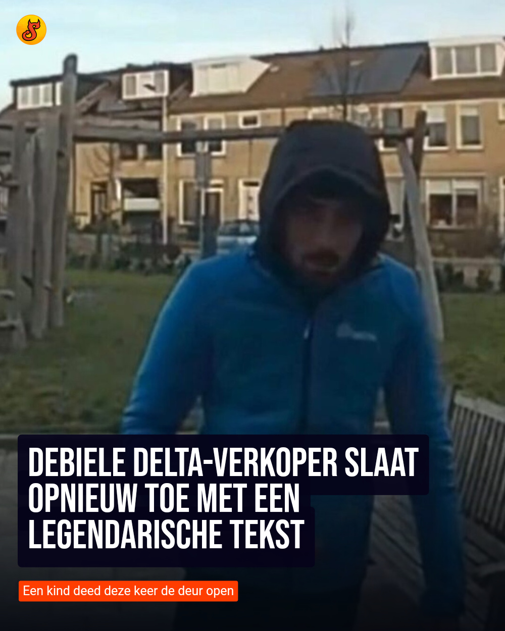 Debiele Delta-verkoper slaat opnieuw toe met een legendarische tekst