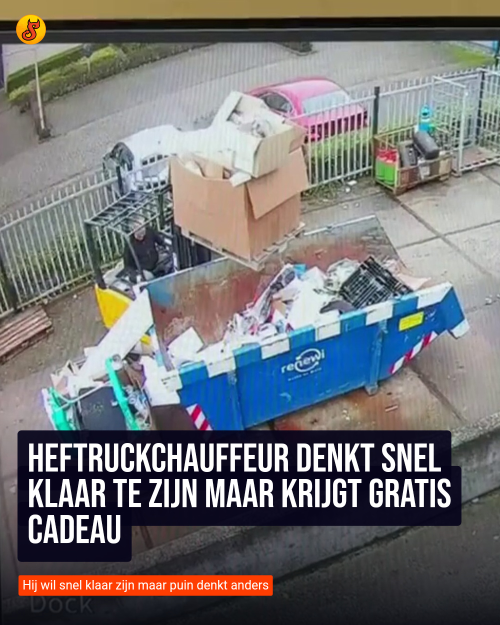 Heftruckchauffeur denkt snel klaar te zijn maar krijgt gratis cadeau