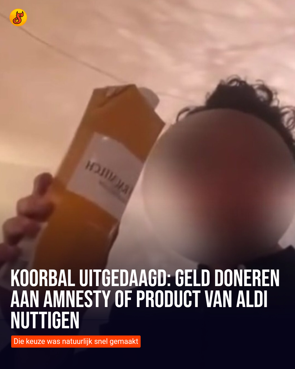Koorbal uitgedaagd: Geld doneren aan Amnesty of product van Aldi nuttigen