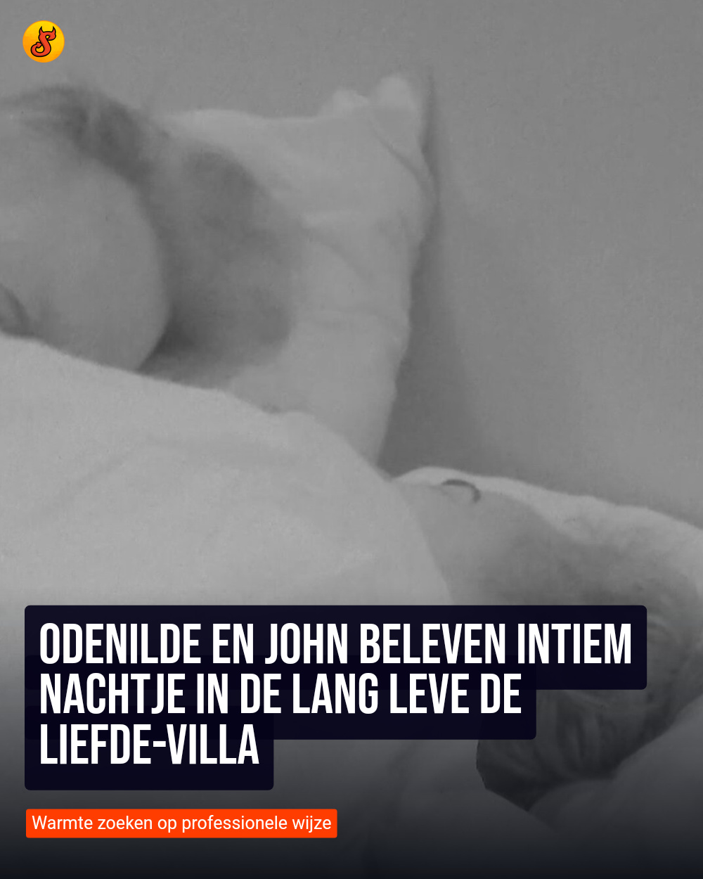 Odenilde en John beleven intiem nachtje in de Lang Leve de Liefde-villa