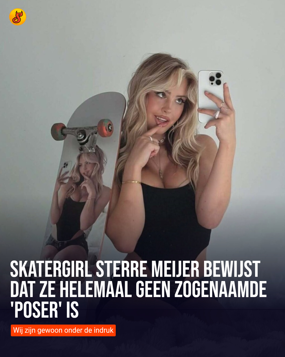 Skatergirl Sterre Meijer bewijst dat ze helemaal geen zogenaamde 'poser' is