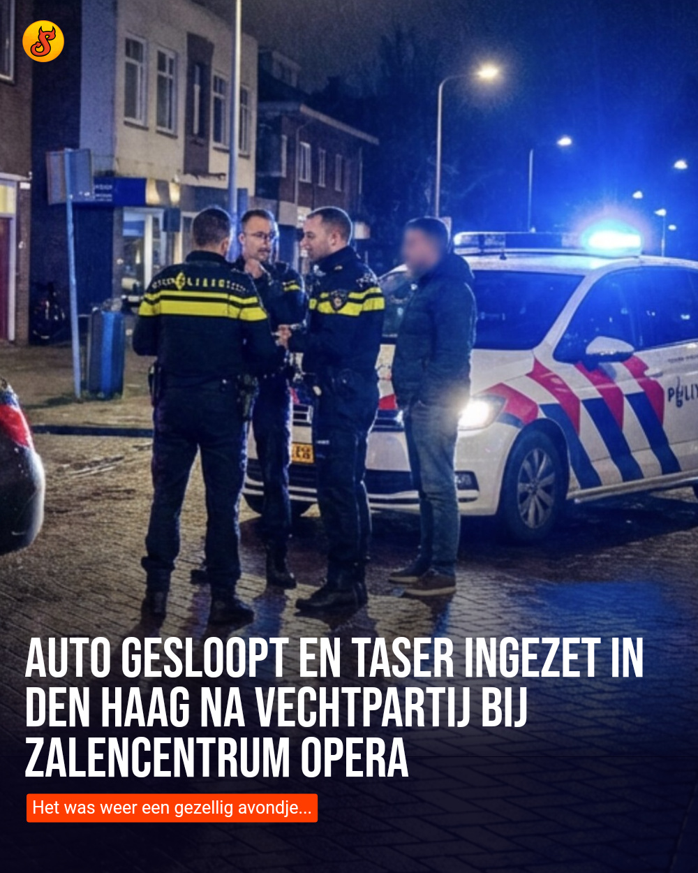 Auto gesloopt en taser ingezet in Den Haag na vechtpartij bij zalencentrum Opera