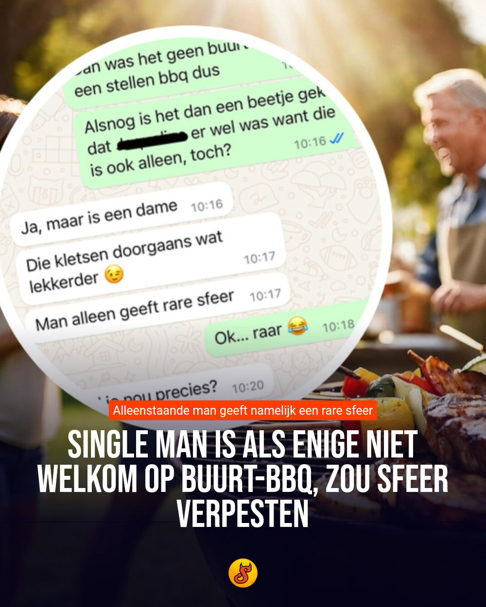 Single man is als enige niet welkom op buurt-bbq, zou sfeer verpesten