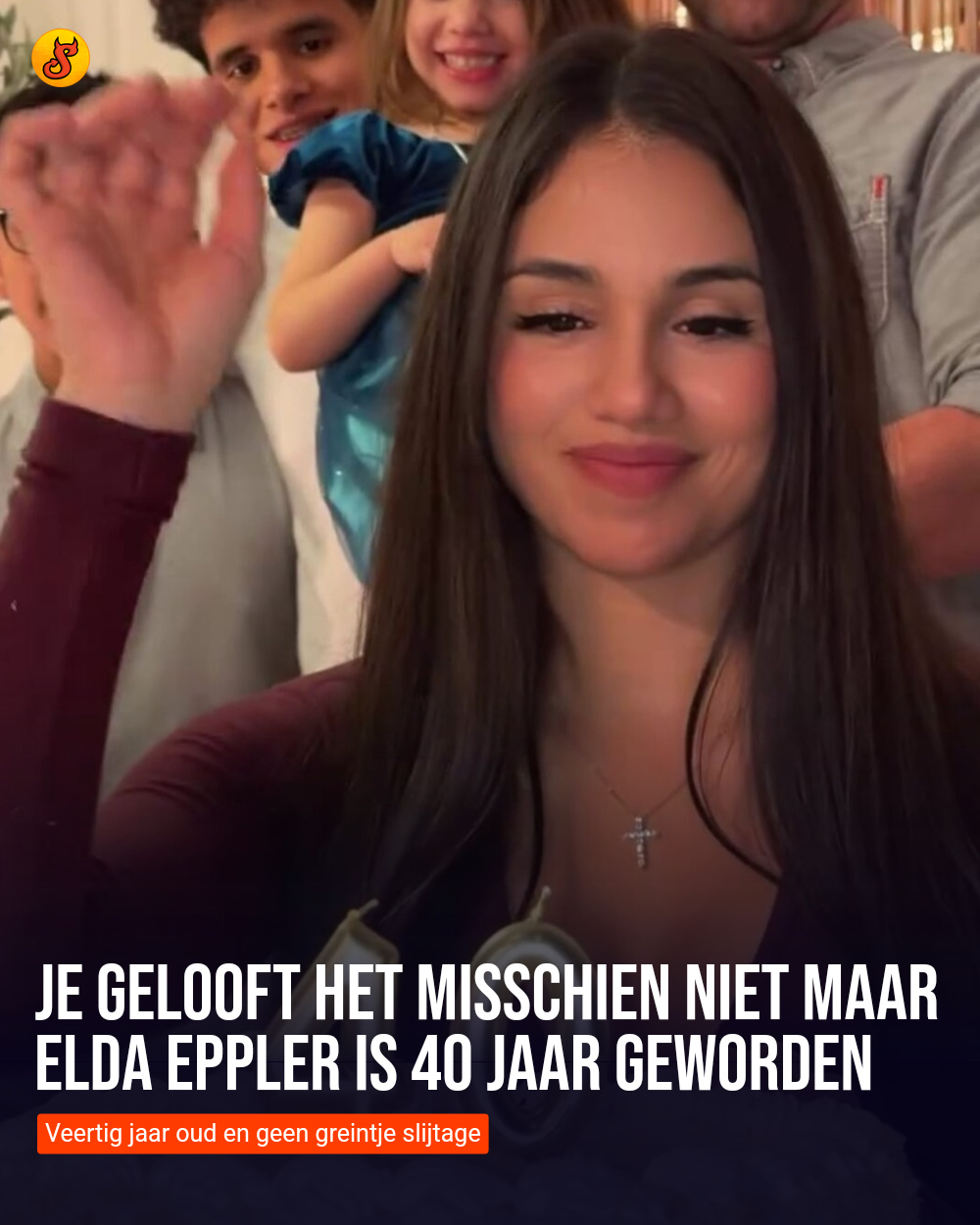 Je gelooft het misschien niet maar Elda Eppler is 40 jaar geworden