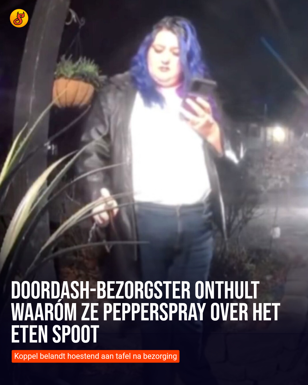 DoorDash-bezorgster onthult waaróm ze pepperspray over het eten spoot